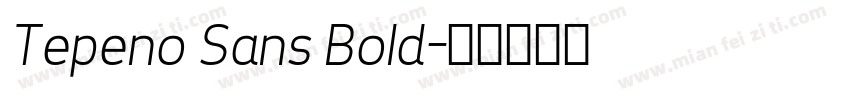 Tepeno Sans Bold字体转换